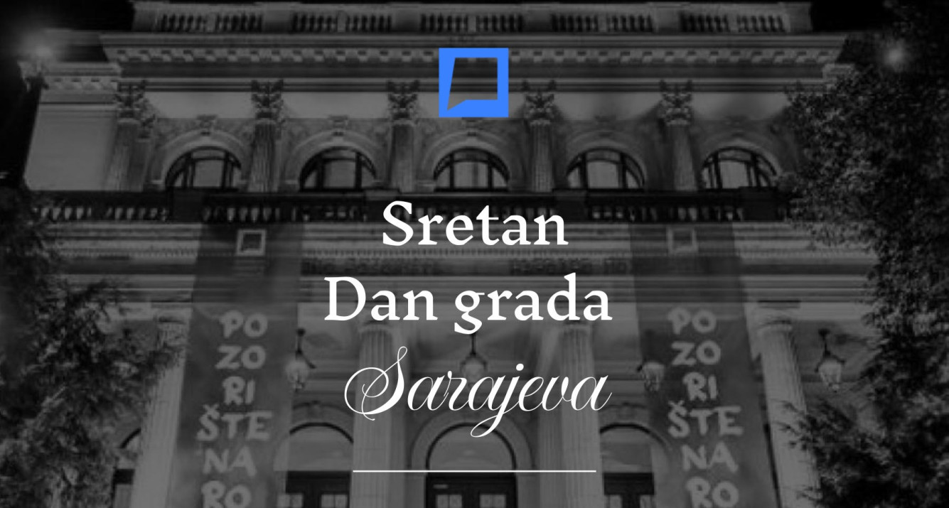 Sretan 6. april - Dan grada Sarajeva!