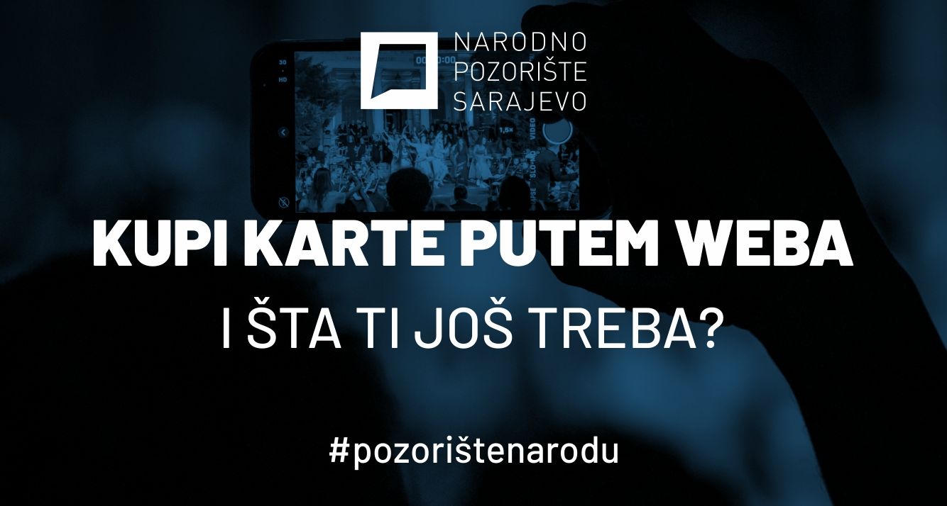 POZORIŠTE JE ONLINE: Od 3. septembra online kupovina ulaznica za sve predstave u produkciji Narodnog pozorišta Sarajevo